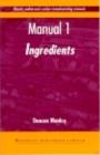 Biscuit, Cookie and Cracker Manufacturing Manuals : Manual 1: Ingredients - eBook