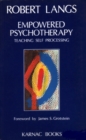 Empowered Psychotherapy : Teaching Self-Processing - Book