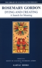 Dying and Creating : A Search for Meaning - Book