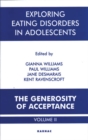 Exploring Eating Disorders in Adolescents : The Generosity of Acceptance - Book