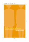 To Be Met as a Person : The Dynamics of Attachment in Professional Encounters - Book