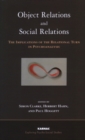 Object Relations and Social Relations : The Implications of the Relational Turn in Psychoanalysis - Book