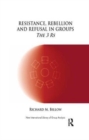 Resistance, Rebellion and Refusal in Groups : The 3 Rs - Book