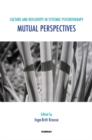 Culture and Reflexivity in Systemic Psychotherapy : Mutual Perspectives - Book
