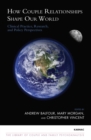 How Couple Relationships Shape our World : Clinical Practice, Research, and Policy Perspectives - Book