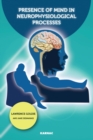 Presence of Mind in Neurophysiological Processes - Book