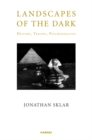 Landscapes of the Dark : History, Trauma, Psychoanalysis - Book