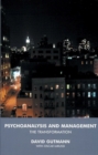 Psychoanalysis and Management : The Transformation - Book