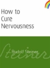 How to Cure Nervousness - Book