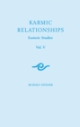 Karmic Relationships: Esoteric Studies : Volume 5 - Book