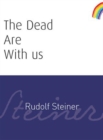 The Dead Are With Us - eBook
