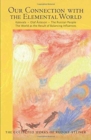 Our Connection with the Elemental World : Kalevala - Olaf Asteson - The Russian People the World as the Result of Balancing Influences - Book