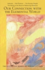 OUR CONNECTION WITH THE ELEMENTAL WORLD - eBook
