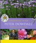 Gardening with Peter Dowdall : The Importance of the Natural World - Book