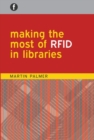 Making the Most of RFID in Libraries - Book