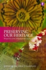 Preserving Our Heritage : Perspectives from Antiquity to the Digital Age - Book