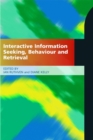Interactive Information Seeking, Behaviour and Retrieval - eBook