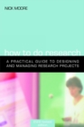 How to Do Research : The Practical Guide to Designing and Managing Research Projects - eBook