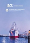 General Dry Cargo Ships - Guidelines for Surveys, Assessment and Repair of Hull Structures (IACS Rec 55) - Book