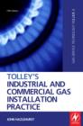 Tolley's Industrial and Commercial Gas Installation Practice - Book