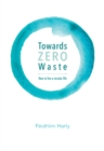 Towards  Zero Waste - eBook