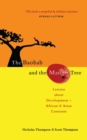 The Baobab and the Mango Tree : Lessons about Development - African and Asian Contrasts - Book