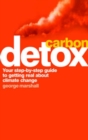 Carbon Detox : Your step-by-step guide to getting real about climate change - eBook