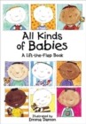 All Kinds of Babies : A Lift-the-Flap Book with Mobile - Book