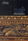 A Closer Look: Frames - Book