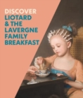 Discover Liotard and The Lavergne Family Breakfast - Book
