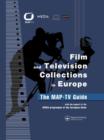 Film and Television Collections in Europe - the MAP-TV Guide - Book