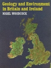 Geology and Environment In Britain and Ireland - Book