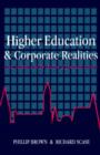 Higher Education And Corporate Realities : Class, Culture And The Decline Of Graduate Careers - Book