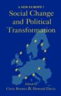 Social Change And Political Transformation : A New Europe? - Book