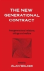 The New Generational Contract : Intergenerational Relations And The Welfare State - Book