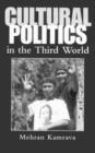 Cultural Politics in the Third World - Book