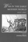 War In The Early Modern World, 1450-1815 - Book