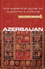 Azerbaijan - Culture Smart! : The Essential Guide to Customs & Culture - Book