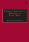 Children, Spirituality, Religion and Social Work - Book