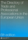 The Directory of Trade and Professional Associations in the European Union - Book
