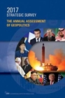 The Strategic Survey 2017 : The Annual Assessment of Geopolitics - Book