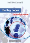 The Ruy Lopez: Move by Move - Book