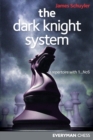 The Dark Knight System : A Repertoire with 1...Nc6 - Book