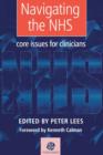 Navigating the NHS : Core Issues for Clinicians - Book
