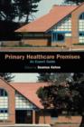 Primary Healthcare Premises : An Expert Guide - Book