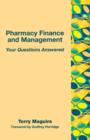 Pharmacy Finance and Management : Your Questions Answered - Book