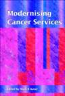 Modernising Cancer Services - Book