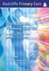 The Business Planning Tool Kit : A Workbook For The Primary Care Team - Book