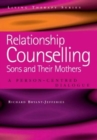 Relationship Counselling - Sons and Their Mothers : A Person-Centred Dialogue - Book