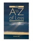 The A-Z of Loss : The Handbook for Health Care - Book